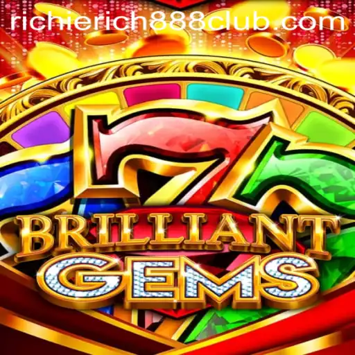 Discover the Intriguing World of BrilliantGems: Unveiling the Hidden Treasures with RichieRich888